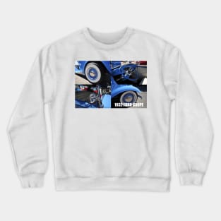 1932 Ford Coupe Crewneck Sweatshirt